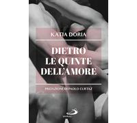 Dietro le quinte dell'amore [Paperback] [Jun 11, 2025] Doria, Katia and Curtaz,