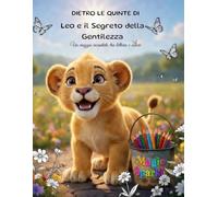 DIETRO LE QUINTE DI LEO E IL SEGRETO DELLA GENTILEZZA