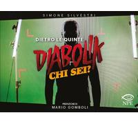 Dietro le quinte. Diabolik chi sei? Ediz. illustrata - Silvestri Simone