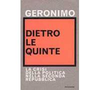 Dietro le quinte. La crisi della politica nella Seconda Repubblica