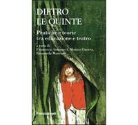 Dietro le quinte. Pratica e teorie tra educazione e teatro