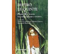 Dietro le quinte. Pratica e teorie tra educazione e teatro