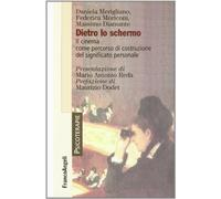 Dietro lo schermo. Il cinema come percorso di costruzione del significato personale