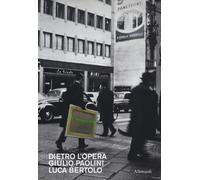 Dietro l'opera. Giulio Paolini. Luca Bertolo. Catalogo della mostra (Madri...