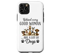 Dietro ogni brava donna ci sono molti cani Custodia per iPhone 11 Pro