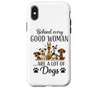 Dietro ogni brava donna ci sono molti cani Custodia per iPhone X/XS