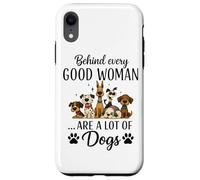 Dietro ogni brava donna ci sono molti cani Custodia per iPhone XR