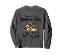 Dietro ogni brava donna ci sono molti cani Felpa