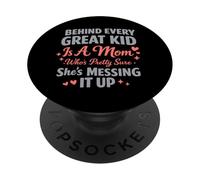 Dietro ogni grande bambino c'è una mamma abbastanza sicura che lo incasina PopSockets PopGrip Adesivo