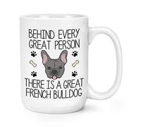 Dietro Ogni Grande Persona C'è Un Grande BULLDOG FRANCESE Tazza Grande Da 15oz