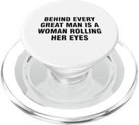 Dietro ogni grande uomo c"è una donna che alza gli occhi PopSockets PopGrip per MagSafe