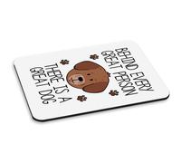 Dietro Ogni Ottima Persona There Is A Cane PC Computer Mouse Pad Divertente