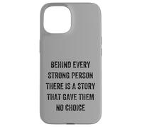 dietro ogni persona forte c'è una storia, Stile Vintage Custodia per iPhone 15