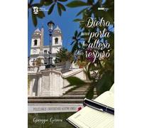 Dietro una porta ho atteso il tuo respiro