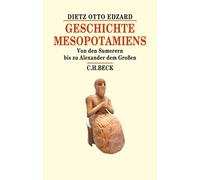 Dietz Otto Edza Geschichte Mesopotamiens: Von den Sumerern bi (Copertina rigida)