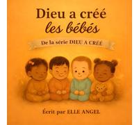 Dieu a créé les bébés