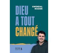 Dieu a tout changé