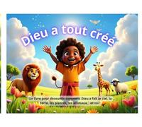 Dieu a tout créé