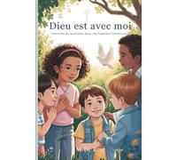 Dieu est avec moi: Histoires du quotidien pour ma Première Communion