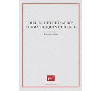 Dieu et l'être d'après Thomas d'Aquin et Hegel