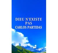 DIEU N'EXISTE PAS: DIEU EST UNE FABLE