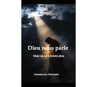 Dieu nous parle mais on ne l'entends plus.