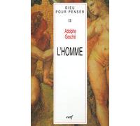Dieu pour penser - tome 2 L'Homme (02): L'Homme - tome 2