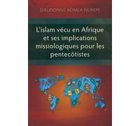 Dieudonné Komla L’islam vécu en Afrique et ses implications missiolo (Tascabile)