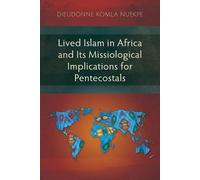 Dieudonne Komla Lived Islam in Africa and Its Missiological Implicat (Tascabile)