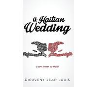 Dieuveny Jean Louis A Haitian Wedding (Copertina rigida)