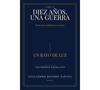 DIEZ AÑOS UNA GUERRA: EL NIÑO FRENTE AL FLAGELO QUE YA LO ESPERA