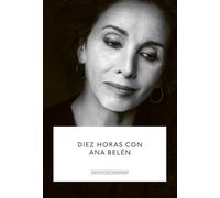 Diez horas con Ana Belén