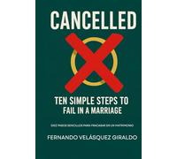 DIEZ PASOS SENCILLOS PARA FRACASAR EN UN MATRIMONIO