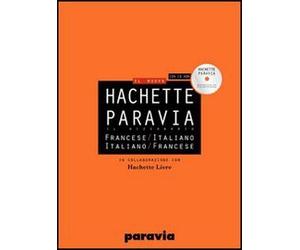 DIF Hachette Paravia. Dizionario francese-italiano, italiano-francese. Ediz. bilingue. Con CD-ROM