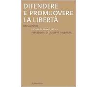 Difendere e promuovere la libertà. Un simposio
