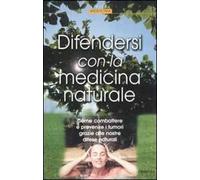 Difendersi con la medicina naturale