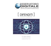 DIFENDITI : 14 OCCHI TI GUARDANO: Osservatorio Digitale | Centro di Ricerca Tecnologico