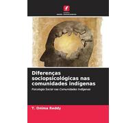 Diferenças sociopsicológicas nas comunidades indígenas: Psicologia Social nas Comunidades Indígenas