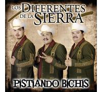 Diferentes De La Sierra - Pistiando Bichis