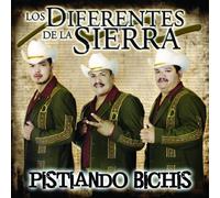 Diferentes De La Sierra - Pistiando Bichis