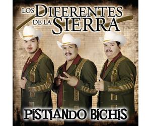 Diferentes De La Sierra - Pistiando Bichis