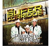 Diferentes De La Sierra - Super Corridos: Los Junior De Culiacan