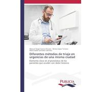 Diferentes métodos de triaje en urgencias de una misma ciudad: Elemento clave en el pronóstico de los pacientes que acuden con dolor torácico