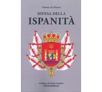 Difesa della ispanità. - [Solfanelli]