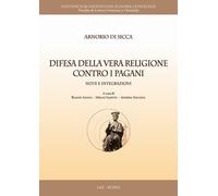 Difesa della vera religione contro i pagani. Note e integrazioni - [LAS]