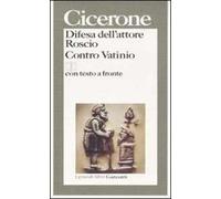 Difesa dell'attore Roscio-Contro Vatinio. Testo latino a fronte