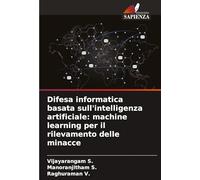 Difesa informatica basata sull'intelligenza artificiale: machine learning per il rilevamento delle minacce