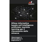 Difesa informatica basata sull'intelligenza artificiale: machine learning per il rilevamento delle minacce