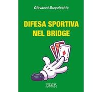 Difesa sportiva nel bridge. Come vincere al bridge indipendentemente dalle migliori carte
