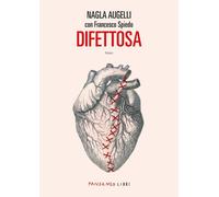 Difettosa [Paperback] [Sep 20, 2024] Augelli, Nagla and Spiedo, Francesco